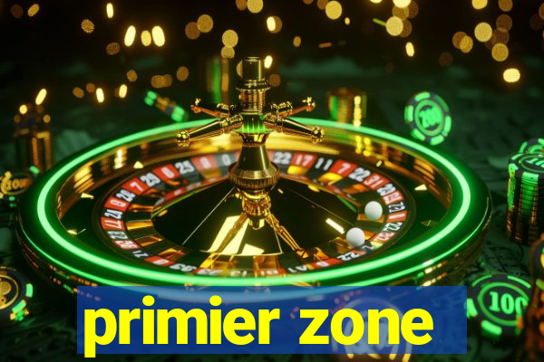 primier zone